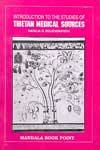 Introduction to the Studies of Tibetan Medical Sources - Dr. Natalia D. Bolsokhoyeva -  Others